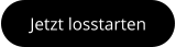 Jetzt losstarten