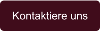 Kontaktiere uns