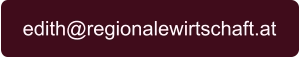 edith@regionalewirtschaft.at