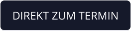 DIREKT ZUM TERMIN